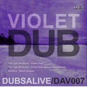 The Spit Brothers, Bukkha - Violet Dub
