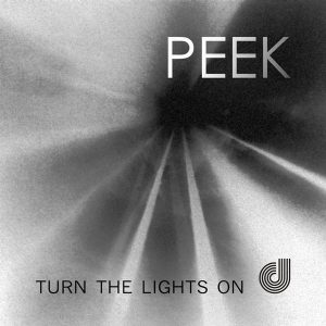 Peek - Turn the Lights On