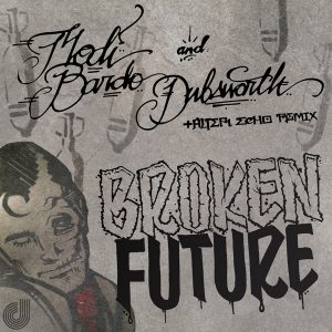 Modi Bardo & Dubsworth - Broken Future