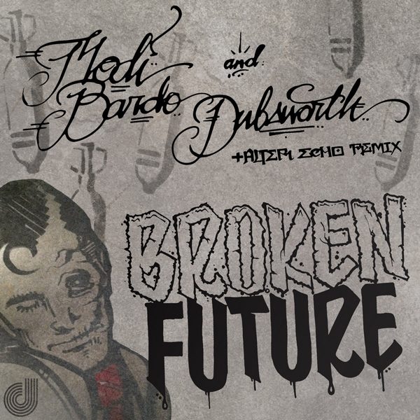Modi Bardo & Dubsworth - Broken Future