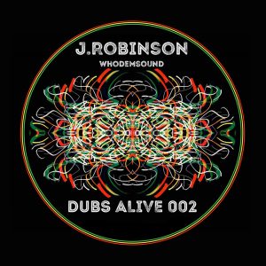 J. Robinson WHODEMSOUND - DUBSALIVE002 - 7" Vinyl