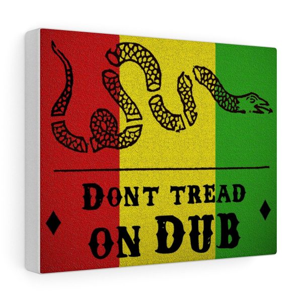 Don't Tread on Dub Canvas Gallery Wraps